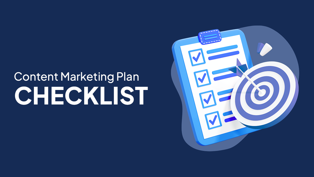 Content Marketing Plan Checklist 2025 | Success Guide