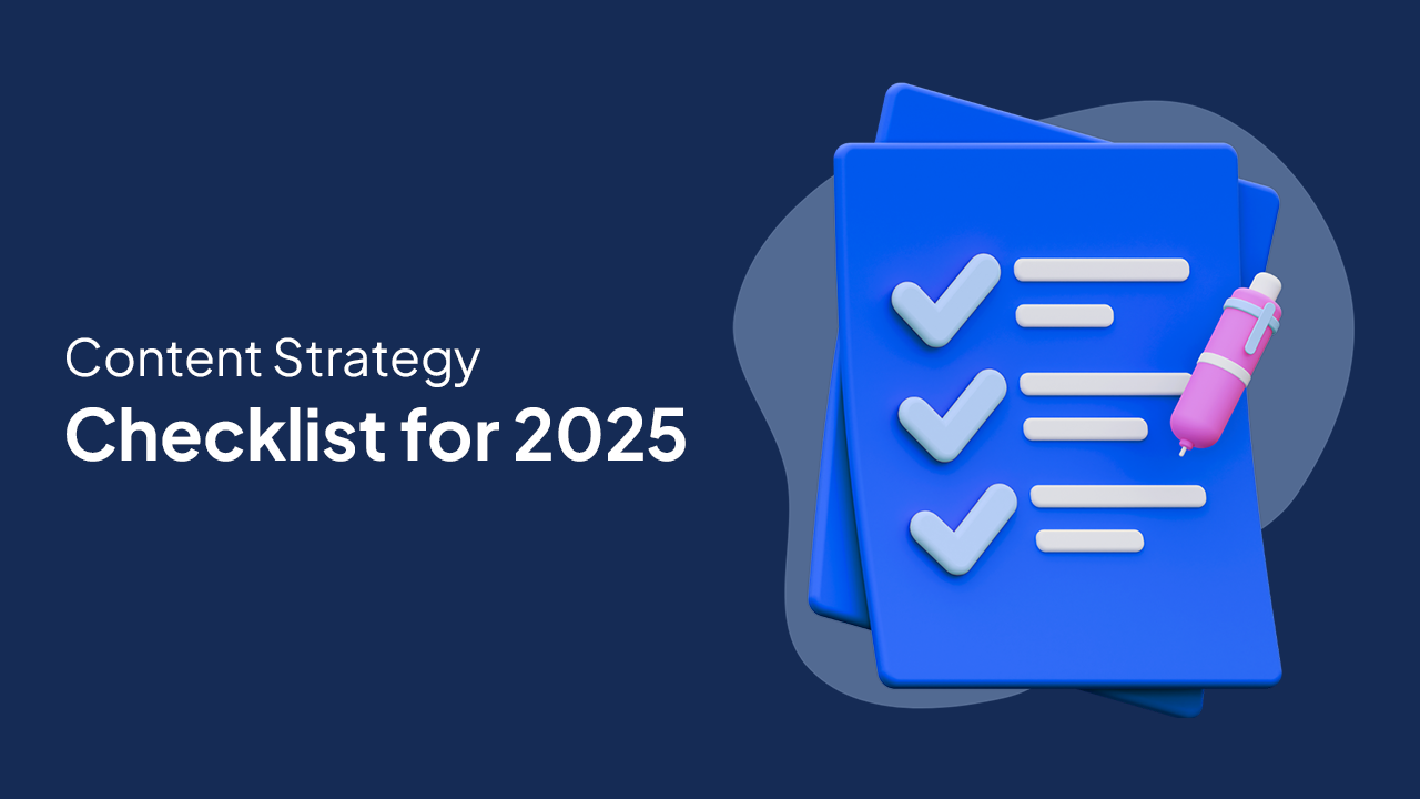 Content Strategy Checklist for 2025