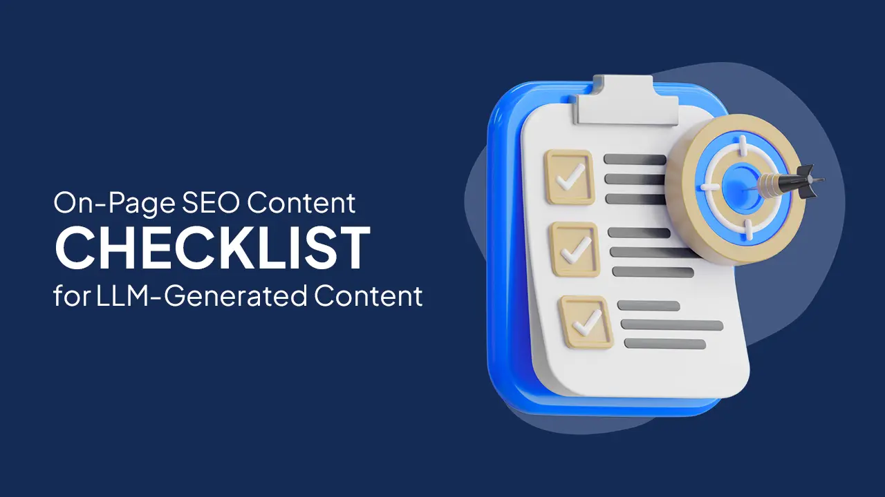 On-Page SEO Content Checklist LLM: Optimize AI Content