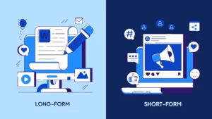 Long-Form vs. Short-Form Content