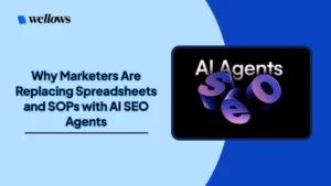 marketers-replacing-spreadsheets-and-sops-with-intelligent-seo-agents