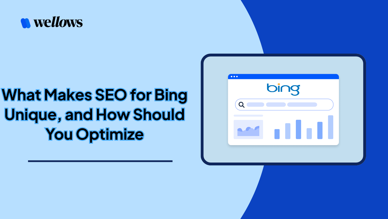 What Makes SEO for Bing Unique, and How Should You Optimize