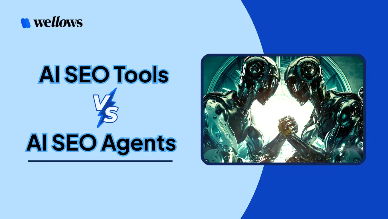 Tools vs Agents – 5 Key Differences Between AI SEO Tools and AI SEO Agents