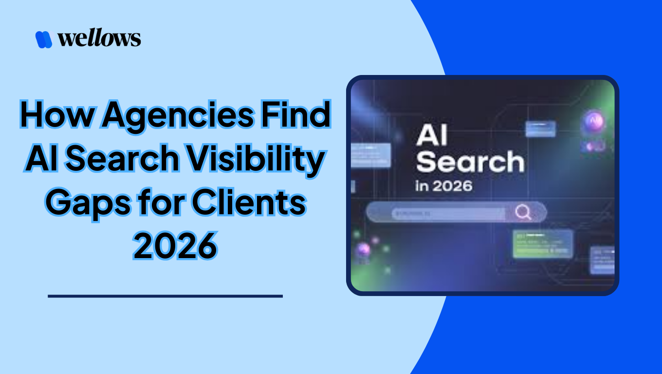 How Agencies Find AI Search Visibility Gaps for Clients 2026