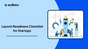 Launch Readiness Checklist for Startups
