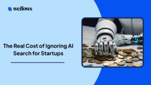 The Real Cost of Ignoring AI Search for Startups