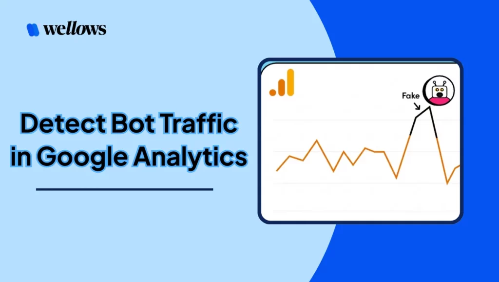 How to Detect Bot Traffic in Google Analytics (GA4)