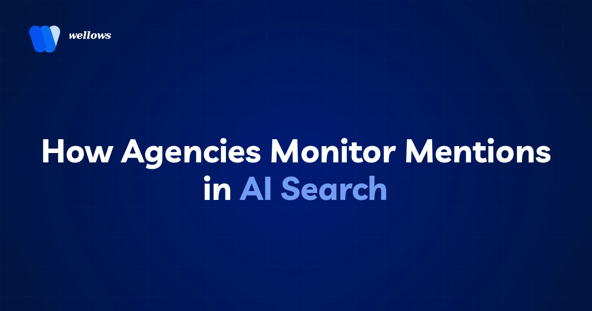 How Agencies Monitor Mentions in AI Search